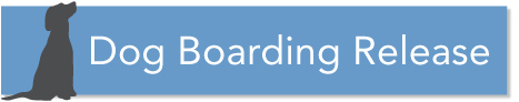 Dog Boarding Release